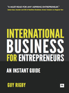 International Business for Entrepreneurs (eBook): An Instant Guide